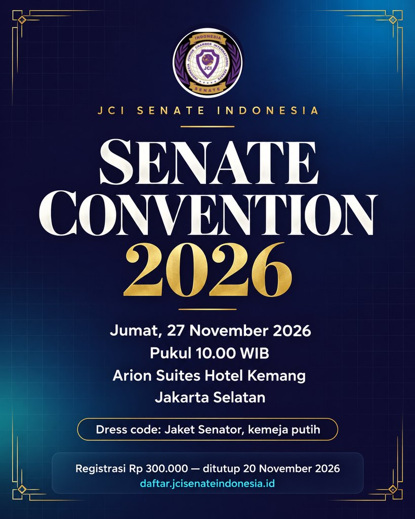 Undangan Senate Convention 2026 — Jumat, 27 November 2026, pukul 10.00 WIB,
                  Arion Suites Hotel Kemang, Jakarta Selatan. Dress code jaket Senator dan kemeja putih.
                  Registrasi Rp 300.000, ditutup 20 November 2026.